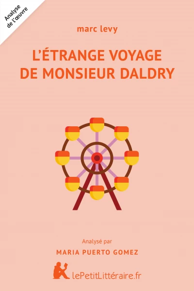 Analyse du livre :  L'Etrange voyage de Monsieur Daldry